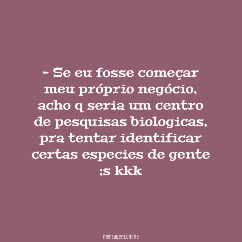 Se eu fosse começar meu próprio negócio