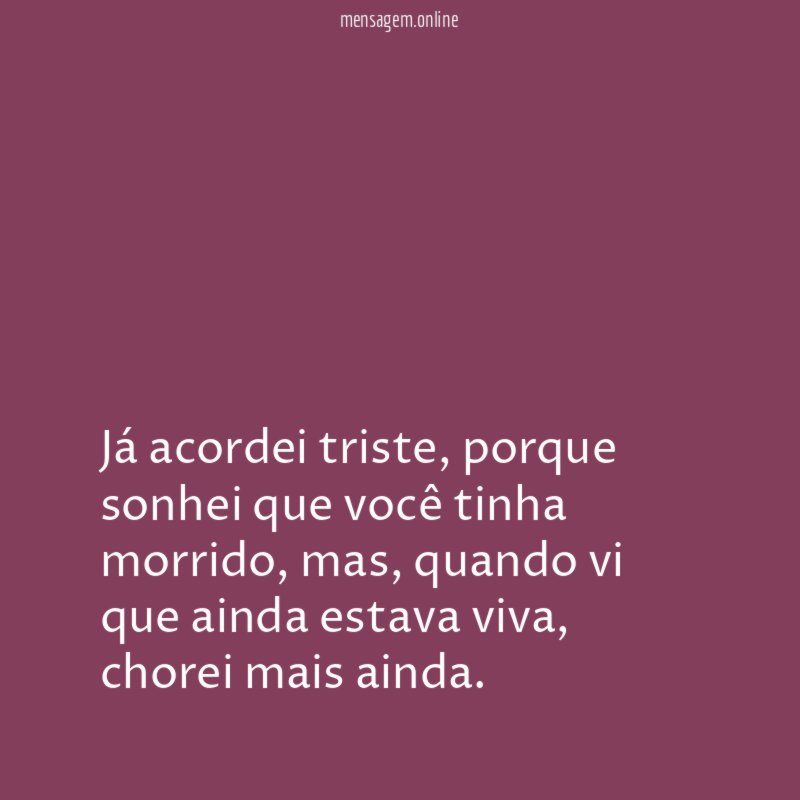 Já acordei triste