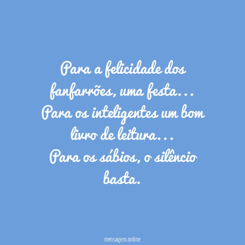 Para a felicidade dos fanfarrões