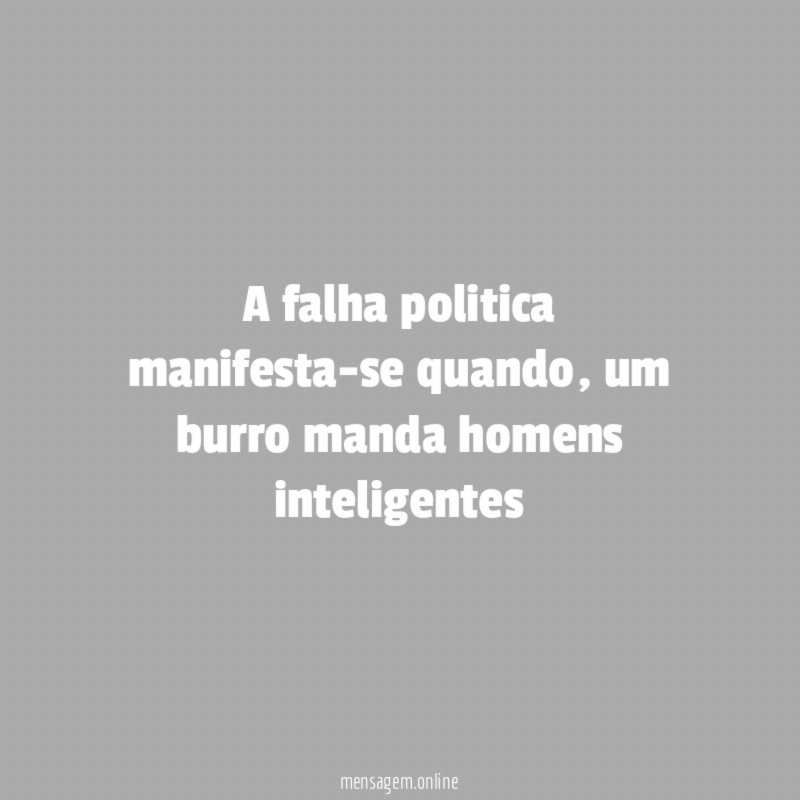 A falha politica manifesta-se quando