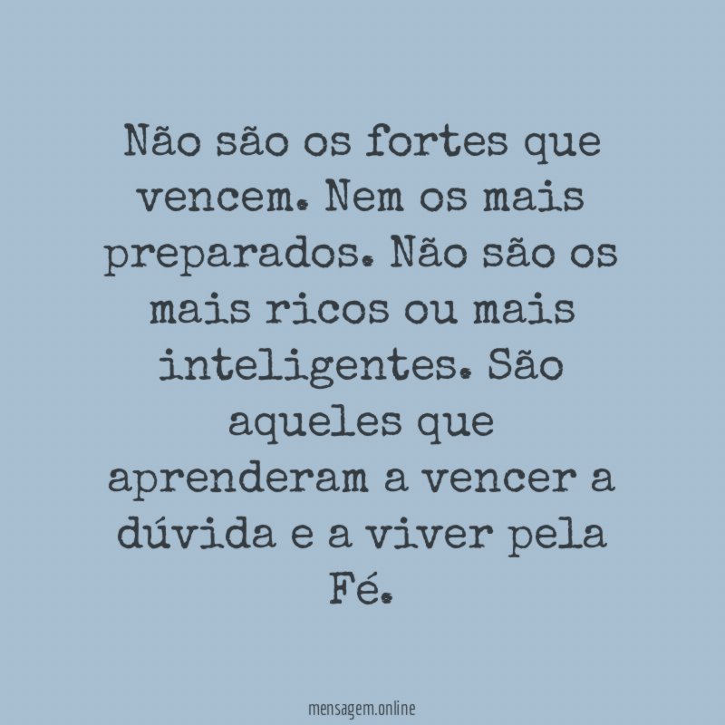 Não são os fortes que vencem