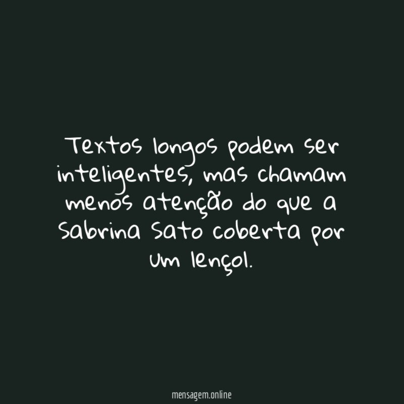 Textos longos podem ser inteligentes