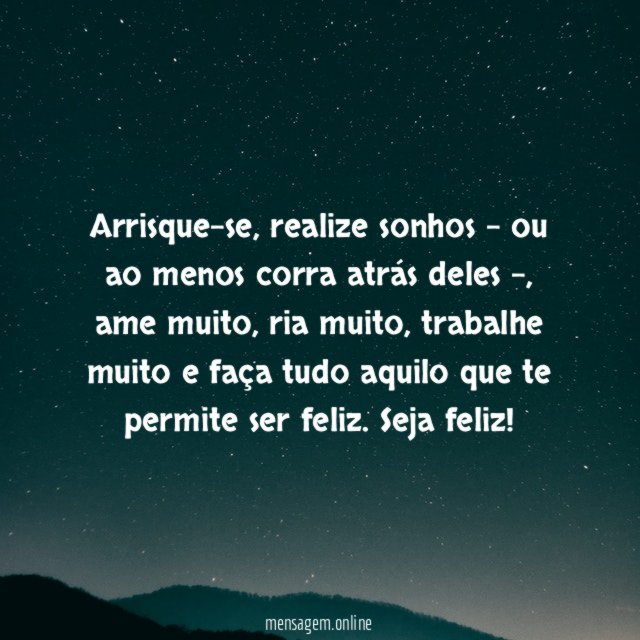 Seja feliz
