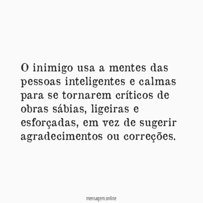 O inimigo usa a mentes das pessoas inteligentes