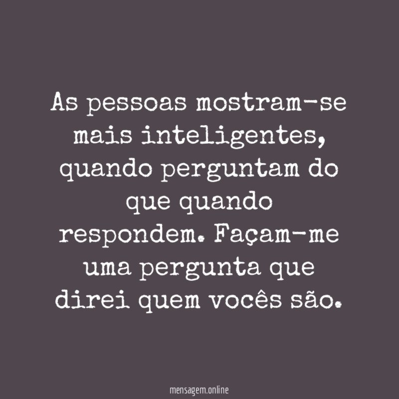 As pessoas mostram-se mais inteligentes