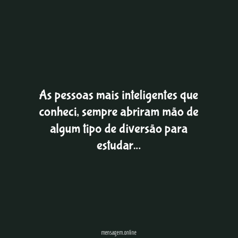 As pessoas mais inteligentes que conheci