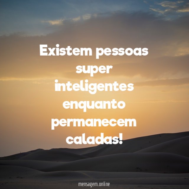 Existem pessoas super inteligentes enquanto permanecem caladas