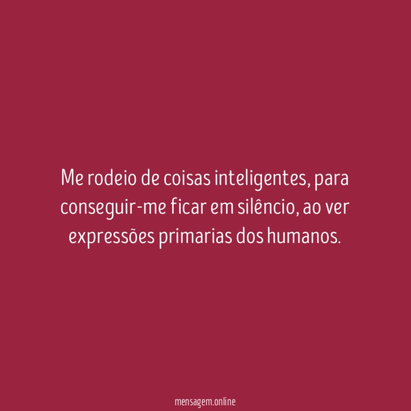 Me rodeio de coisas inteligentes