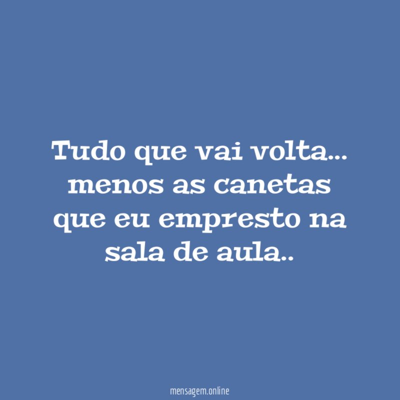Tudo que vai volta