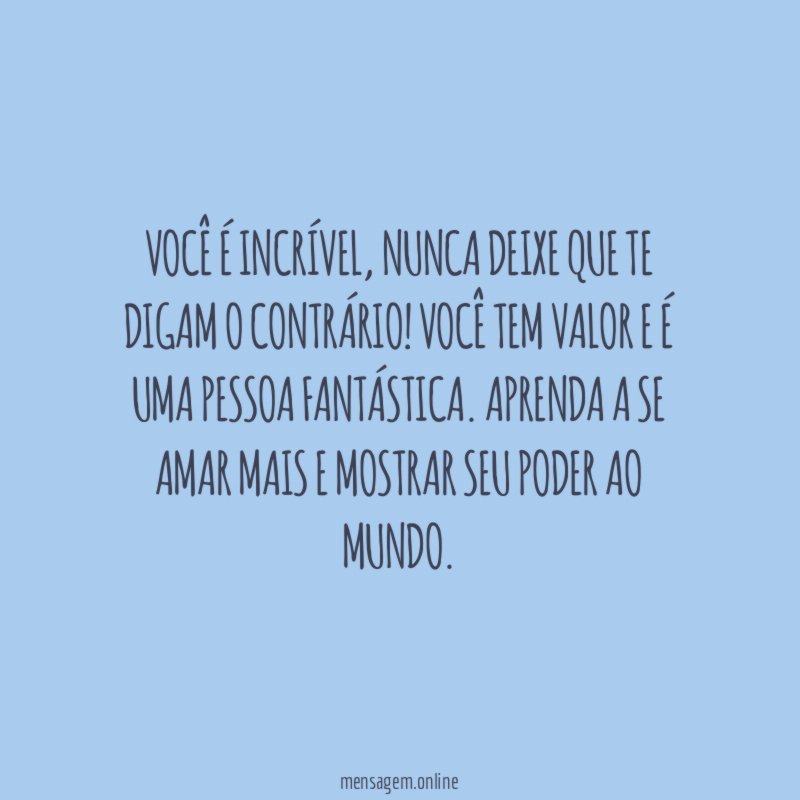 Você é incrível
