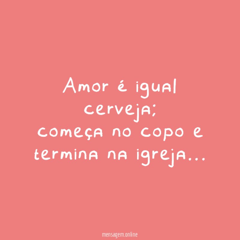 Amor é igual cerveja
