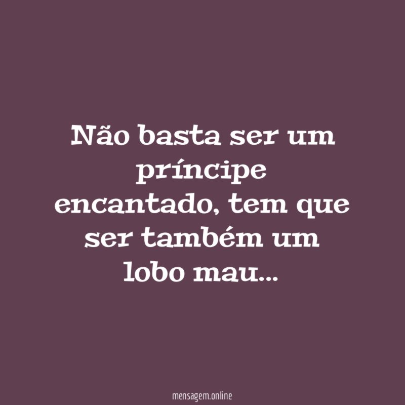 Não basta ser um príncipe encantado