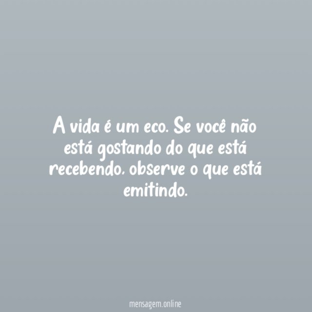 A vida é um eco