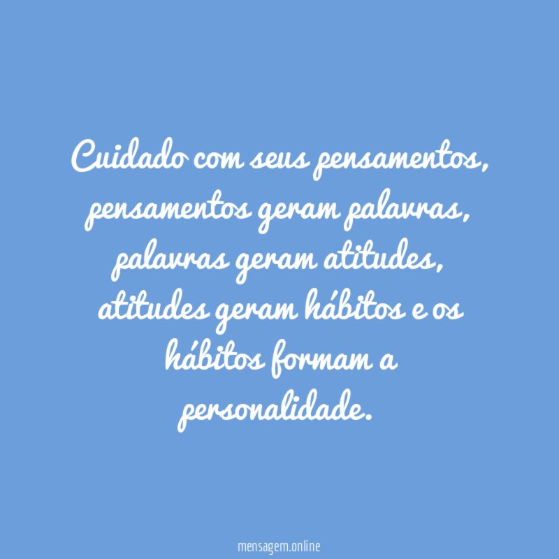 Cuidado com seus pensamentos