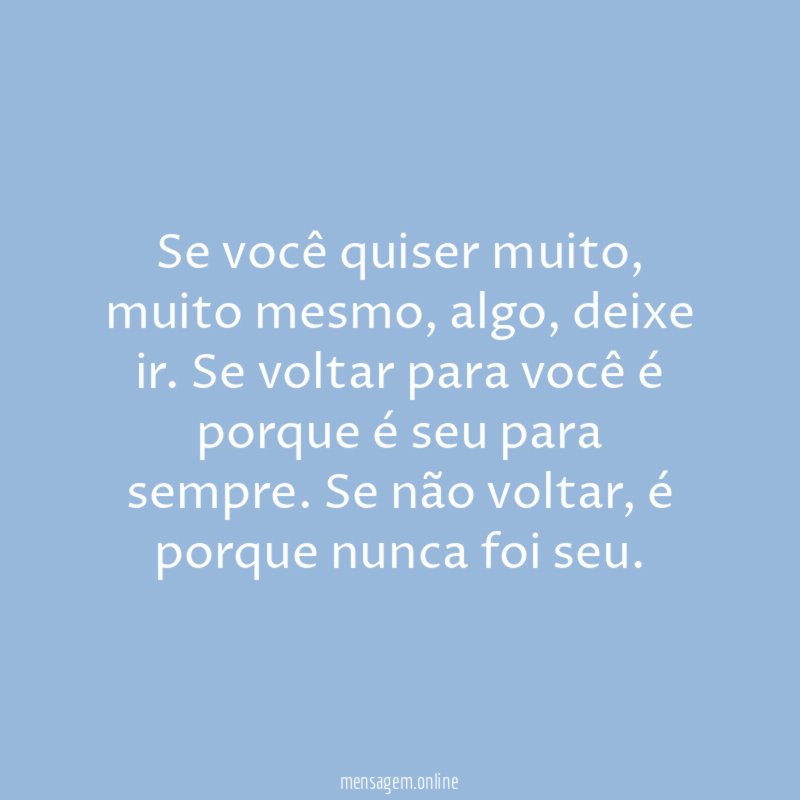 Se você quiser muito
