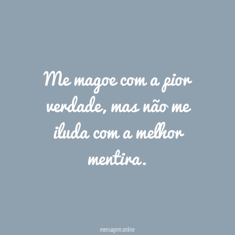 Me magoe com a pior verdade