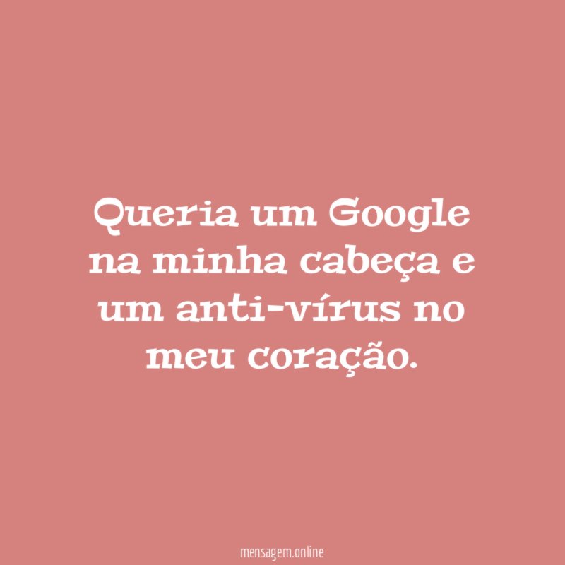 Queria um Google na minha cabeça e um
