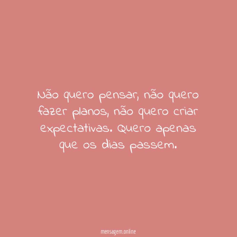 Não quero pensar