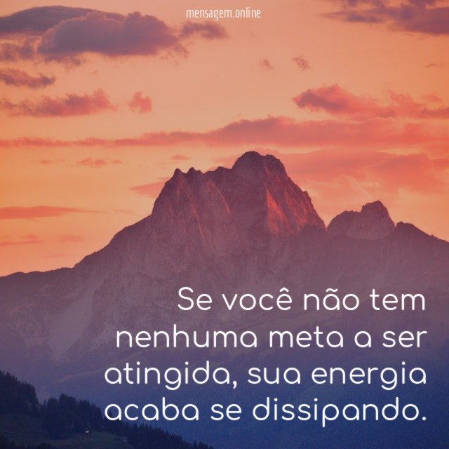 Se você não tem nenhuma meta a ser atingida