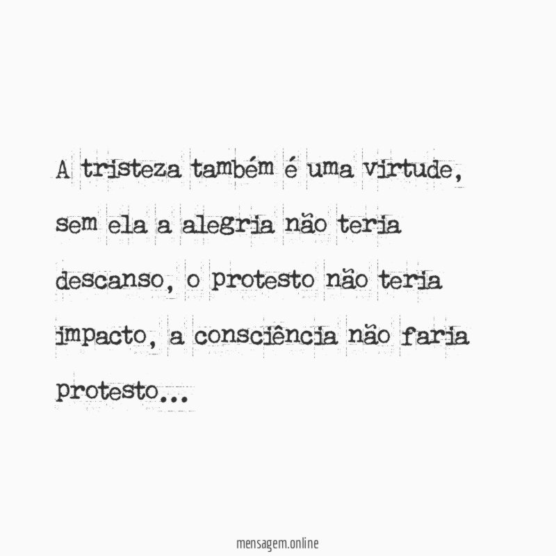 A tristeza também é uma virtude