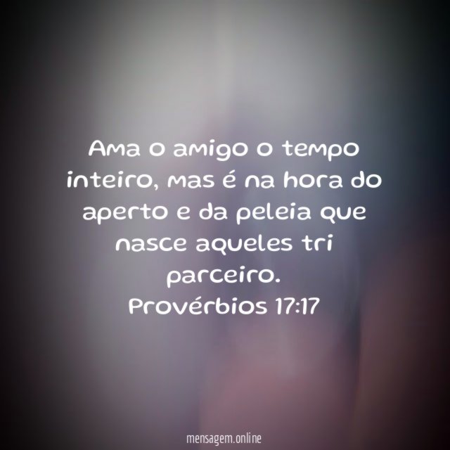 Ama o amigo o tempo inteiro