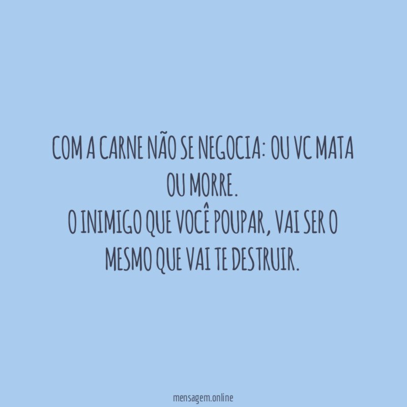 Com a carne não se negocia