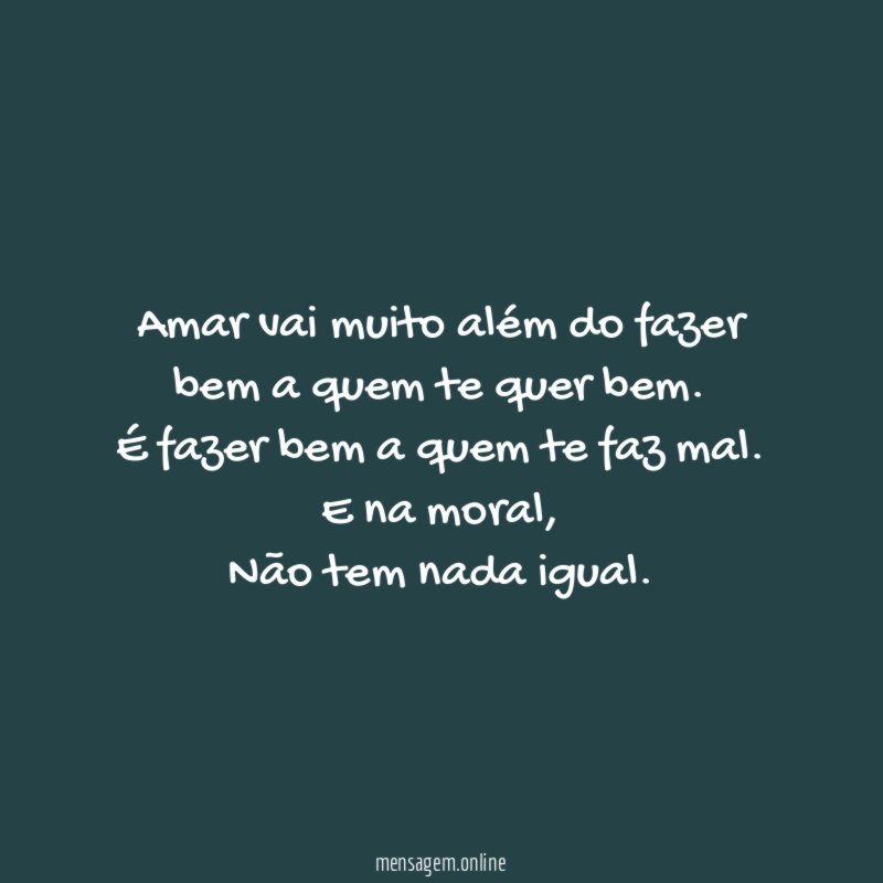 Amar vai muito além do fazer bem a