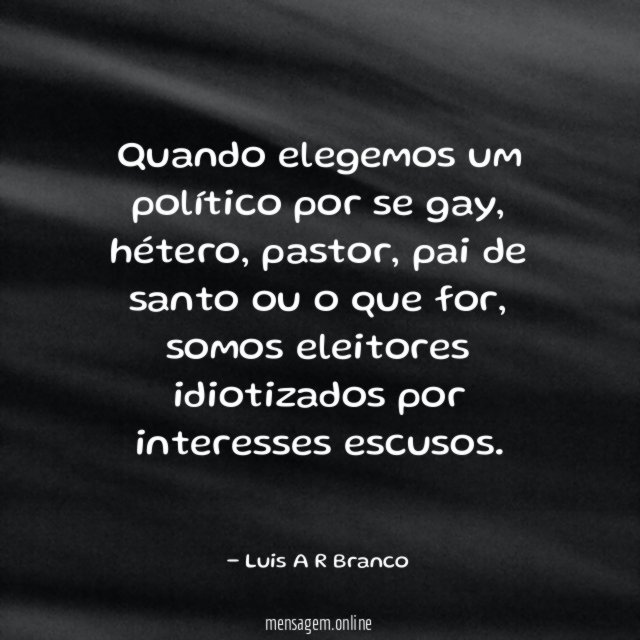 Quando elegemos um político por se gay