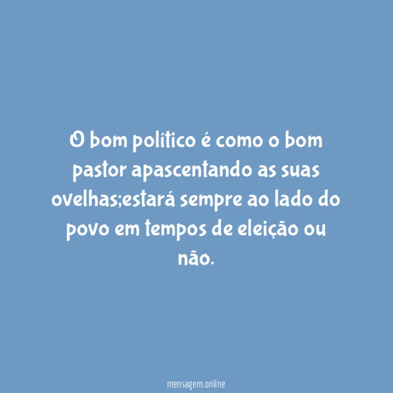 O bom político é como o bom pastor apascentando as suas ovelhas