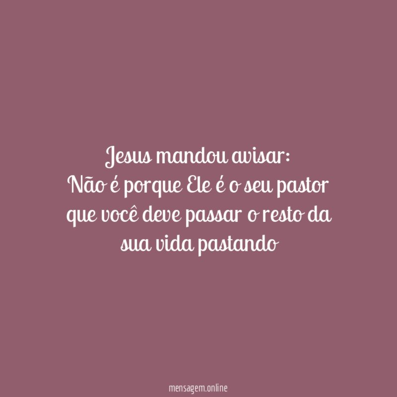 Jesus mandou avisar