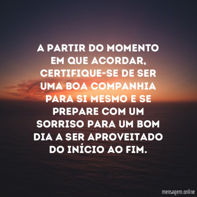 Desde o café da manhã