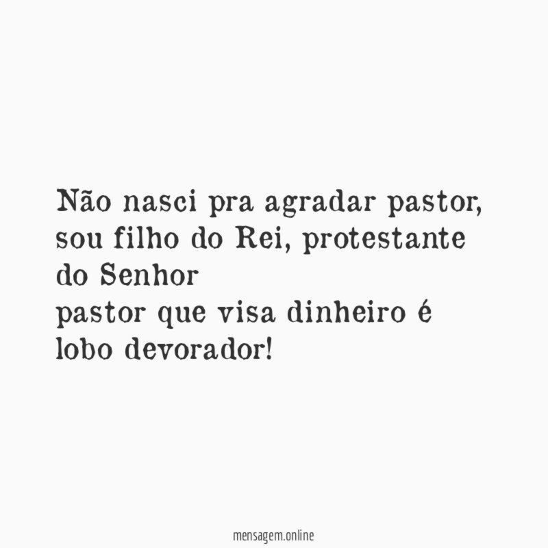 Não nasci pra agradar pastor