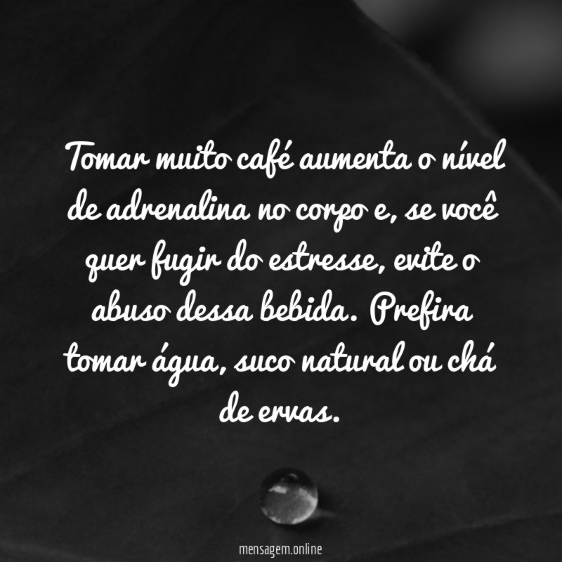 Não abuse do café