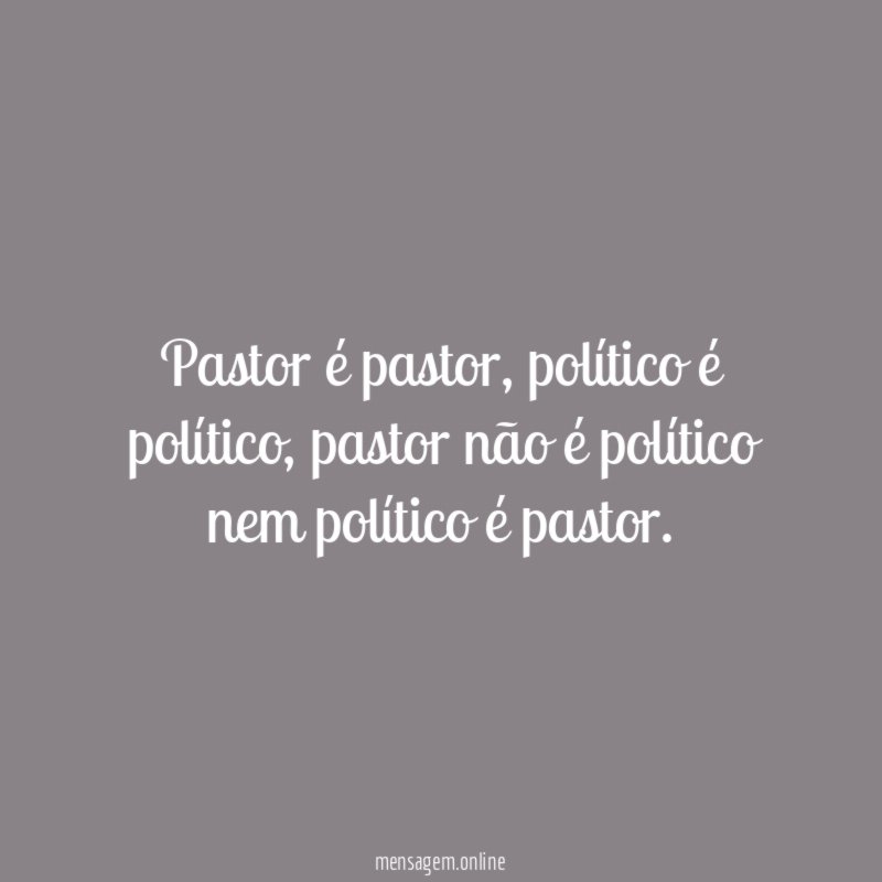 Pastor é pastor