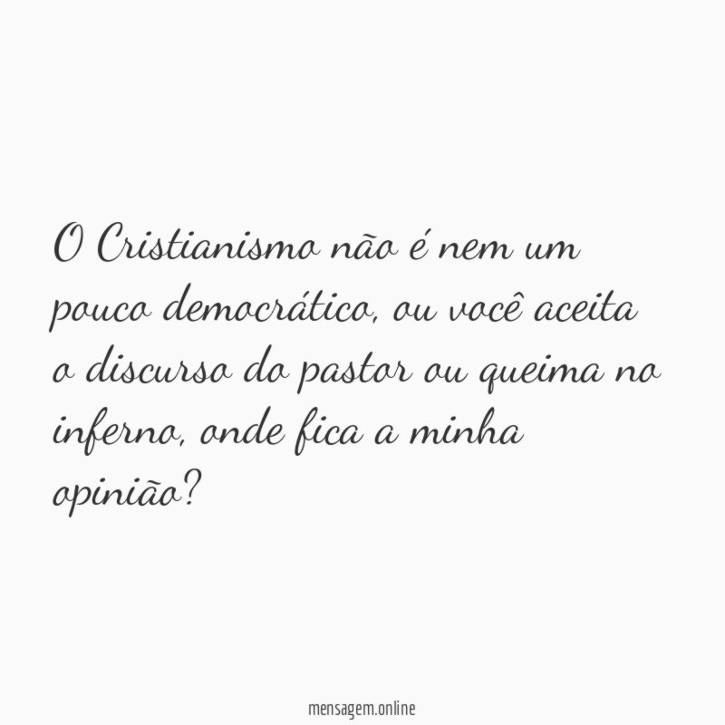 O Cristianismo não é nem um pouco democrático