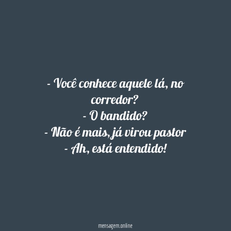 Você conhece aquele lá
