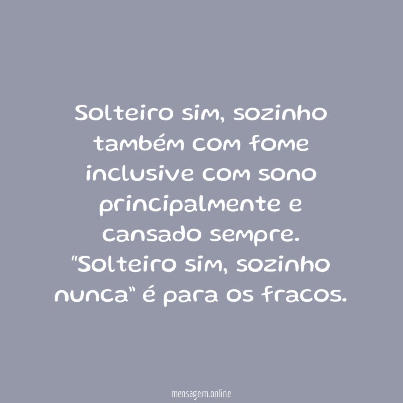 Sozinho também