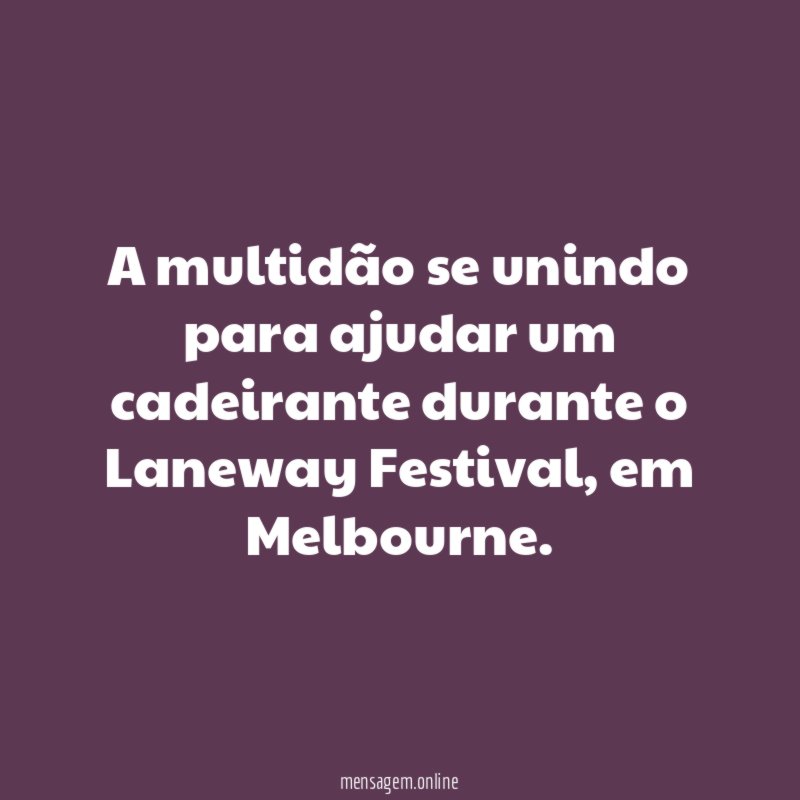 Todos podem ver o show