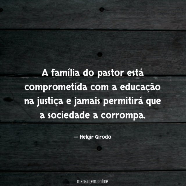 A família do pastor está comprometida com a