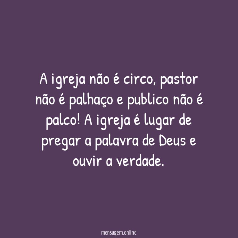 A igreja não é circo