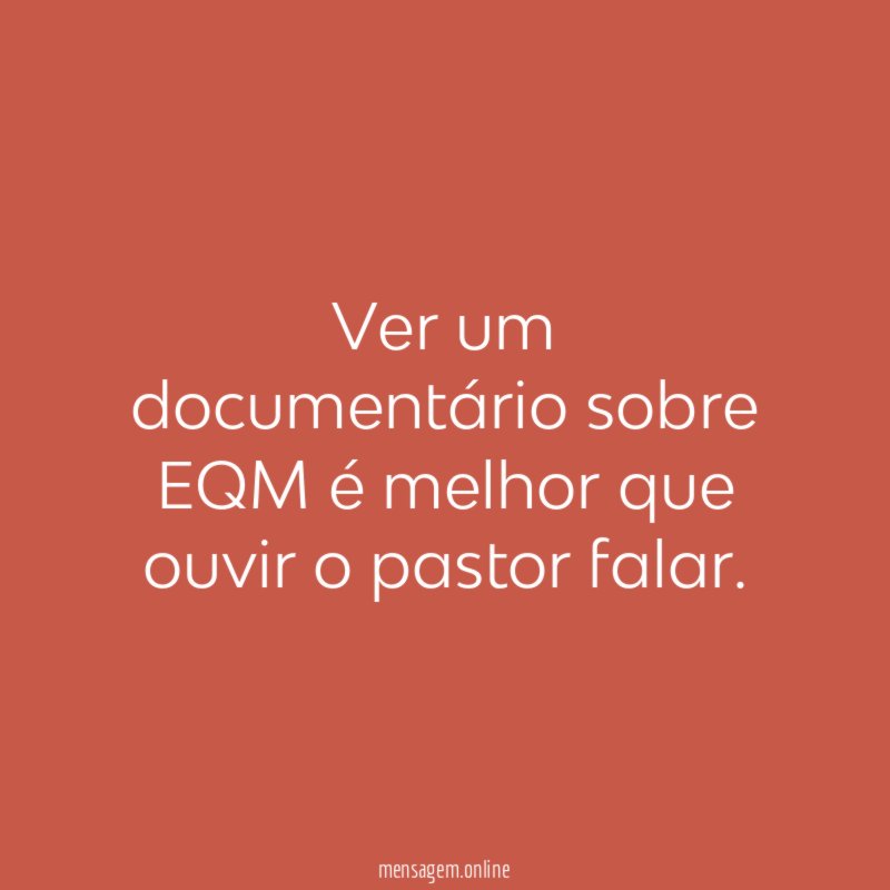Ver um documentário sobre EQM é melhor que ouvir o pastor falar