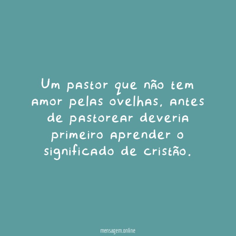 Um pastor que não tem amor pelas ovelhas