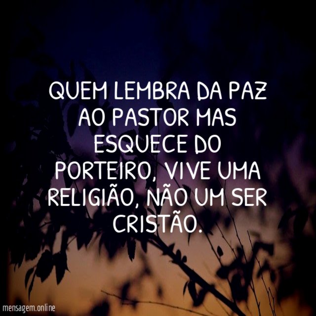 Quem lembra da paz ao pastor mas esquece do porteiro