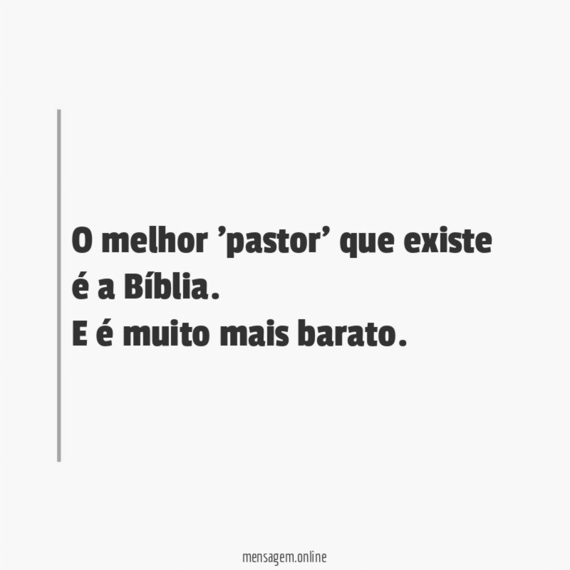 O melhor 'pastor' que existe é a Bíblia