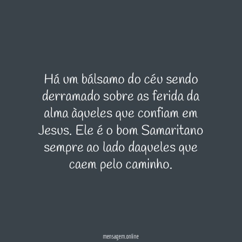 Há um bálsamo do céu sendo derramado sobre