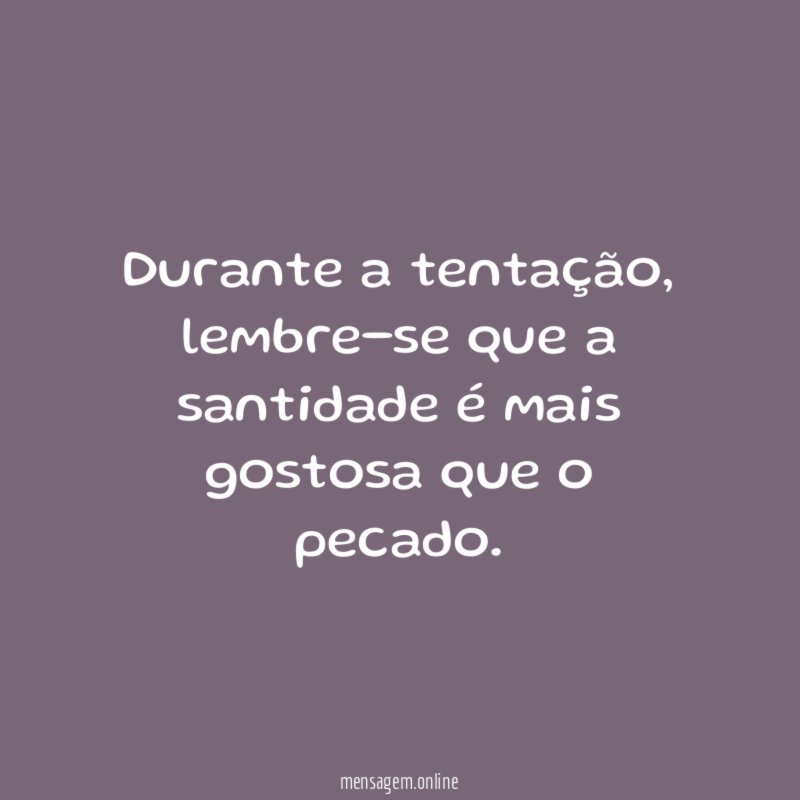 Durante a tentação