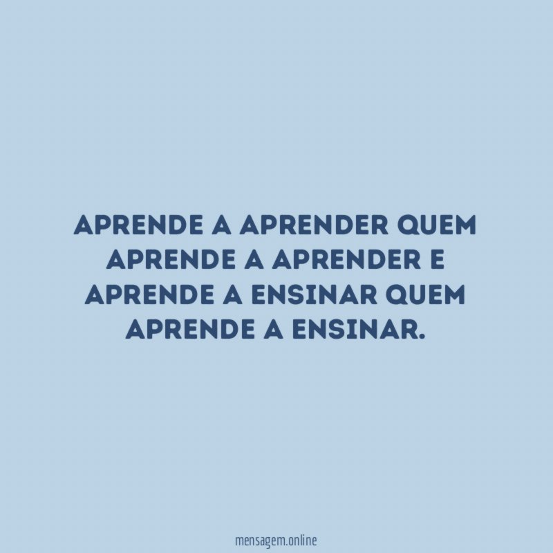 Aprende a aprender quem aprende a aprender