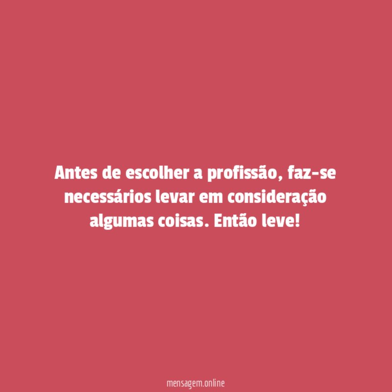 Antes de escolher a profissão