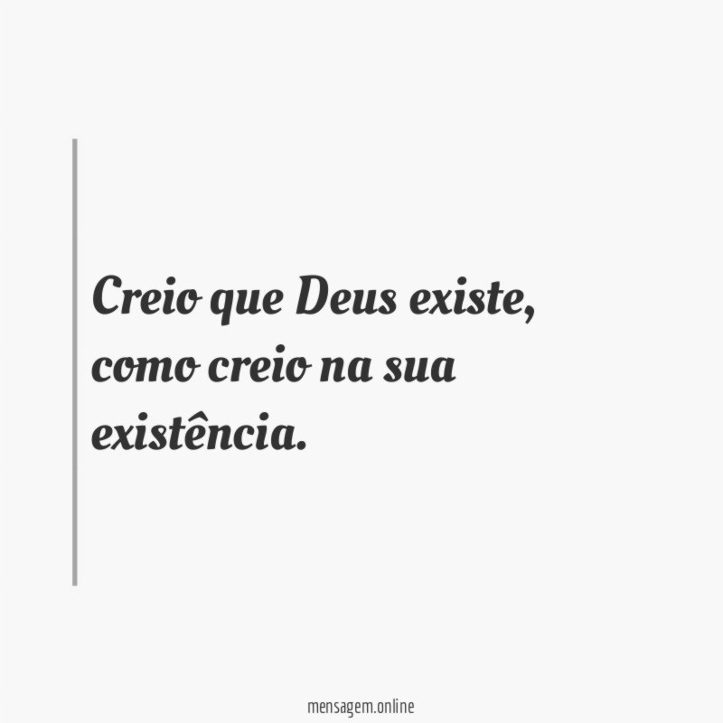 Creio que Deus existe