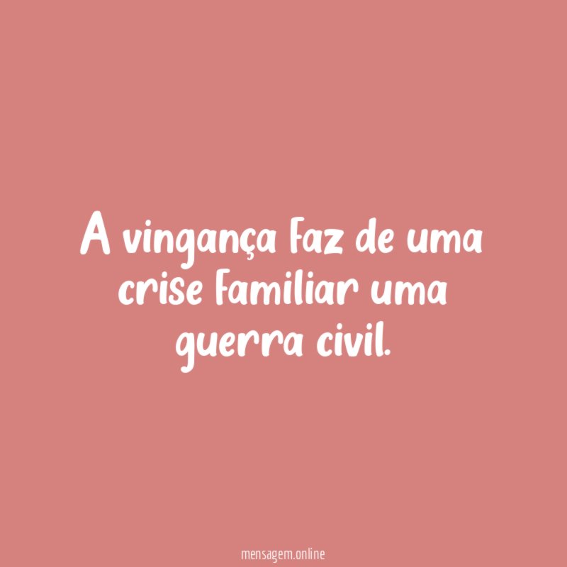 A vingança faz de uma crise familiar uma guerra civil